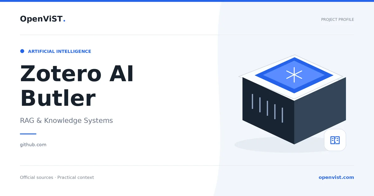 Zotero AI Butler — OpenViST project profile in RAG & Knowledge Systems.