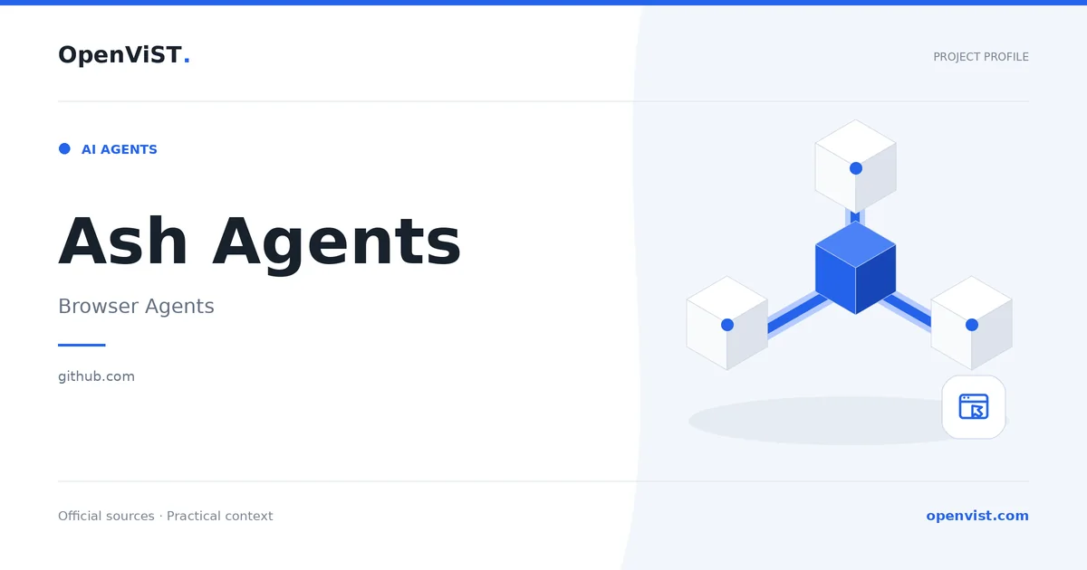 Ash Agents — OpenViST project profile in Browser Agents.