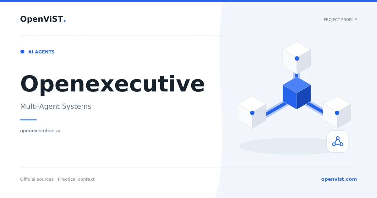 Openexecutive — OpenViST project profile in Multi-Agent Systems.