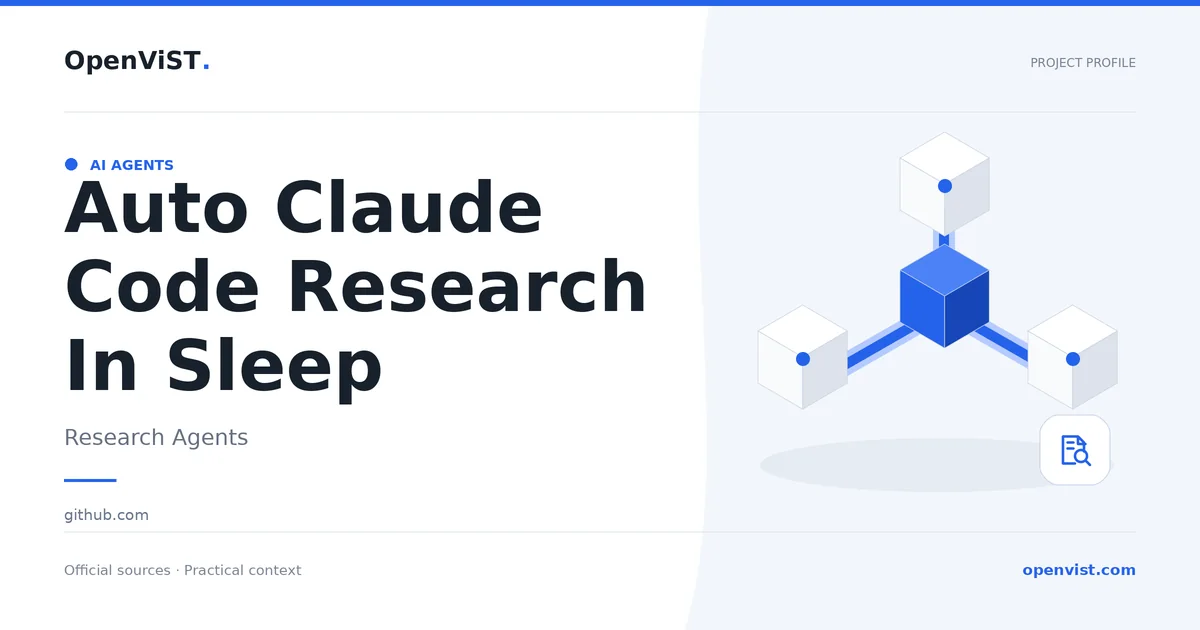 Auto Claude Code Research In Sleep — OpenViST project profile in Research Agents.