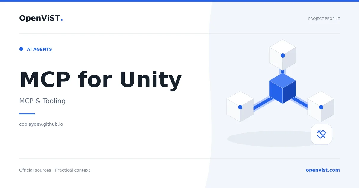 MCP for Unity — OpenViST project profile in MCP & Tooling.