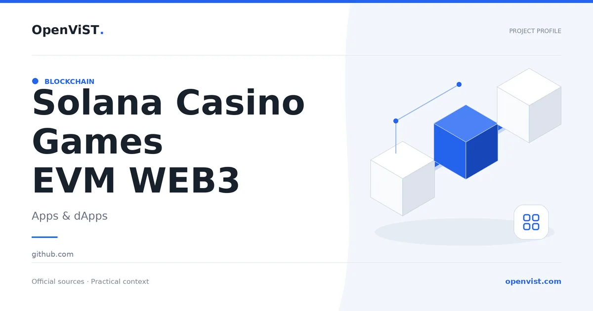 Solana Casino Games EVM WEB3 — OpenViST project profile in Apps & dApps.