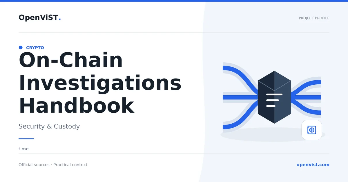 On-Chain Investigations Handbook — OpenViST project profile in Security & Custody.
