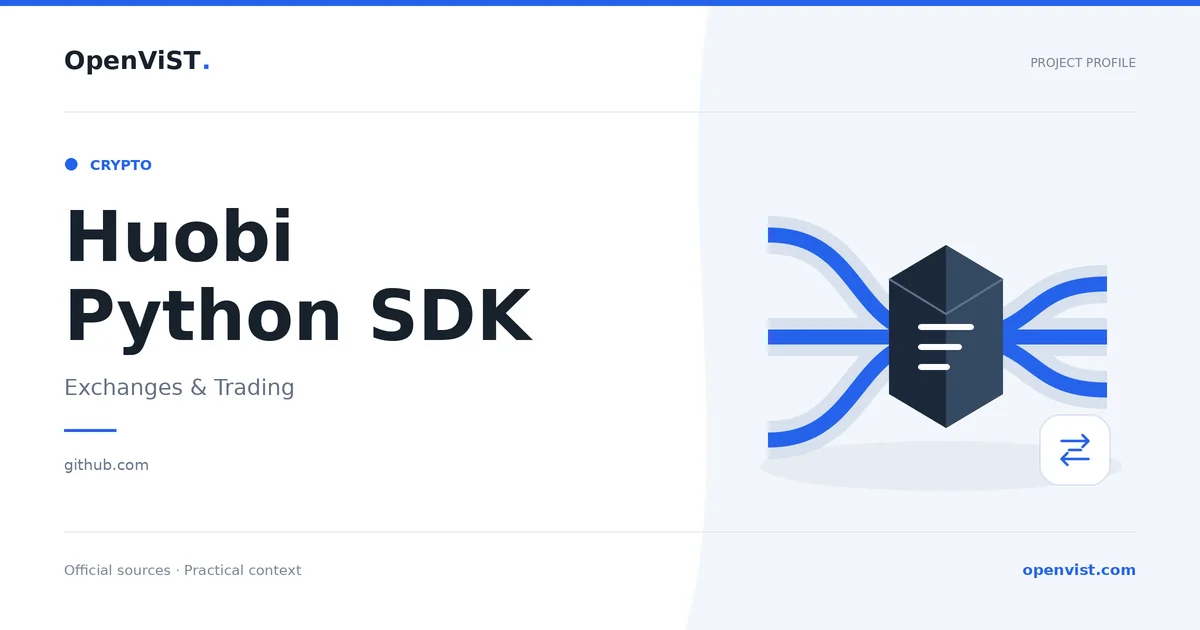 Huobi Python SDK — OpenViST project profile in Exchanges & Trading.