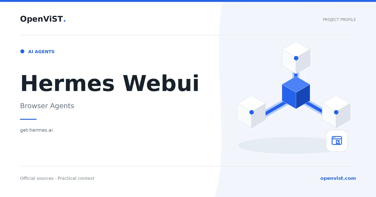 Hermes Webui — OpenViST project profile in Browser Agents.