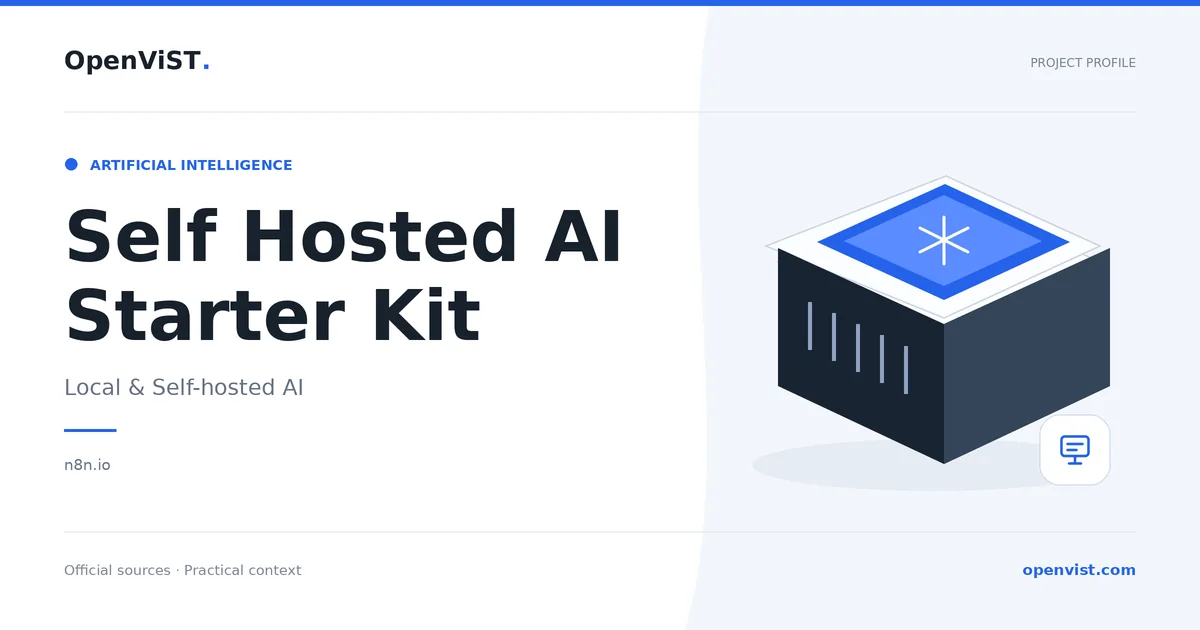 Self Hosted AI Starter Kit — OpenViST project profile in Local & Self-hosted AI.
