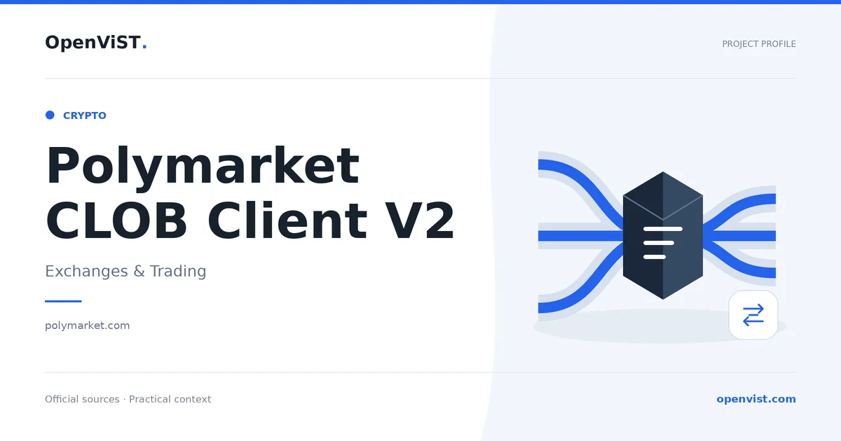 Polymarket CLOB Client V2 — OpenViST project profile in Exchanges & Trading.