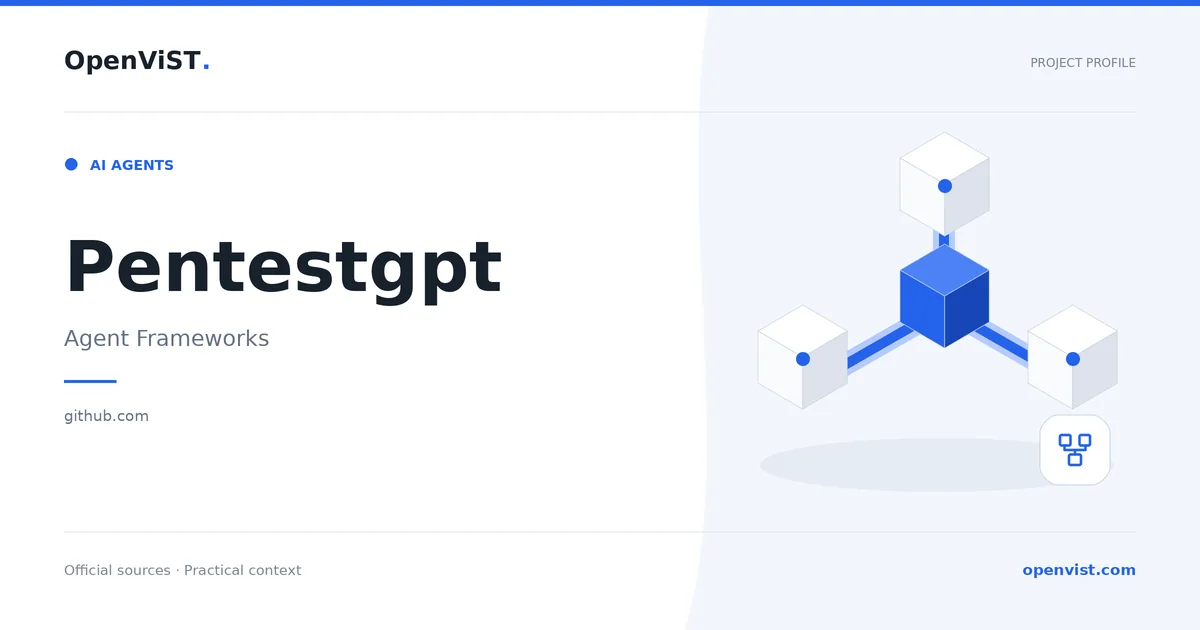 Pentestgpt — OpenViST project profile in Agent Frameworks.
