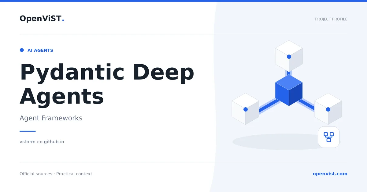 Pydantic Deep Agents — OpenViST project profile in Agent Frameworks.