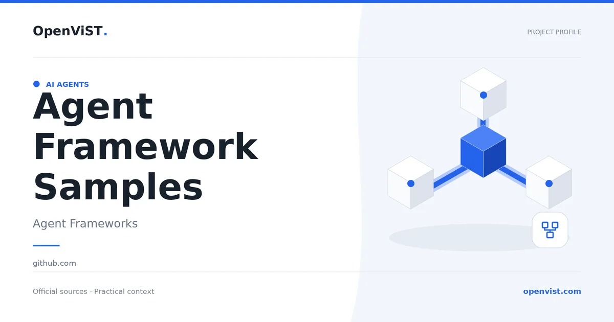 Agent Framework Samples — OpenViST project profile in Agent Frameworks.