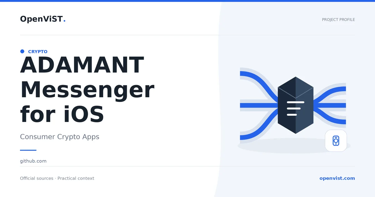 ADAMANT Messenger for iOS — OpenViST project profile in Consumer Crypto Apps.