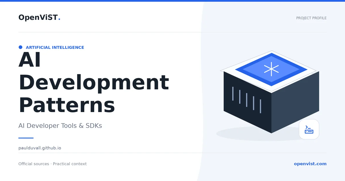 AI Development Patterns — OpenViST project profile in AI Developer Tools & SDKs.