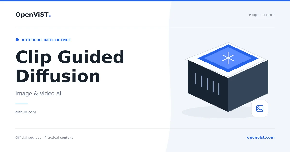 Clip Guided Diffusion — OpenViST project profile in Image & Video AI.