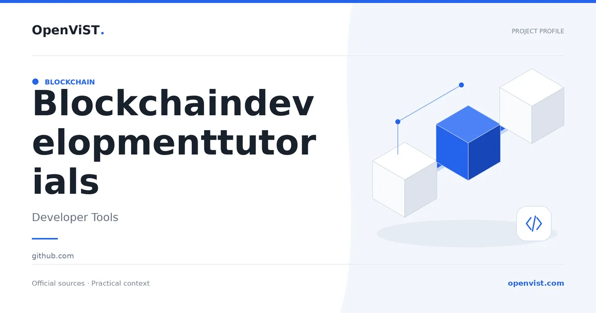 Blockchaindevelopmenttutorials — OpenViST project profile in Developer Tools.