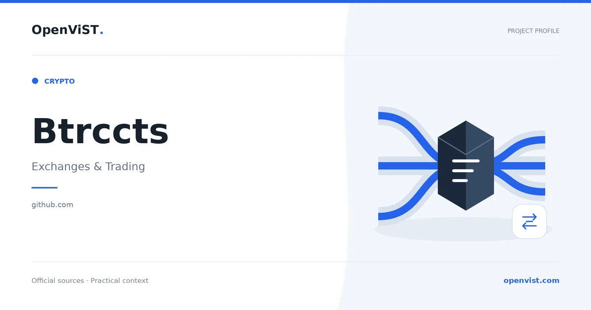 Btrccts — OpenViST project profile in Exchanges & Trading.