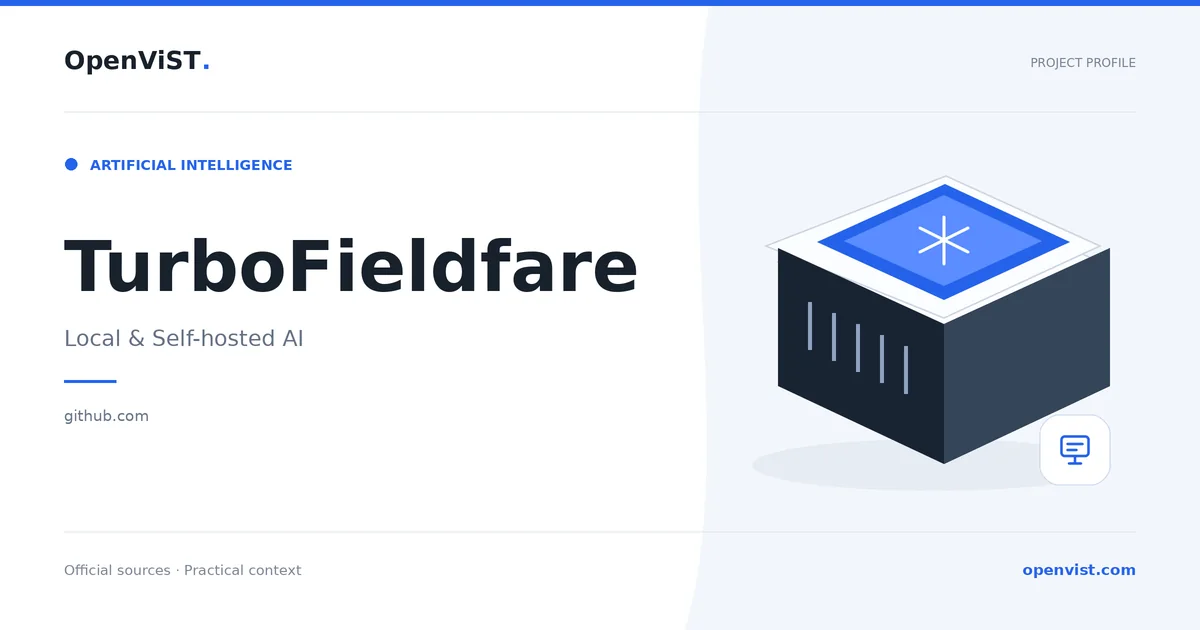 TurboFieldfare — OpenViST project profile in Local & Self-hosted AI.