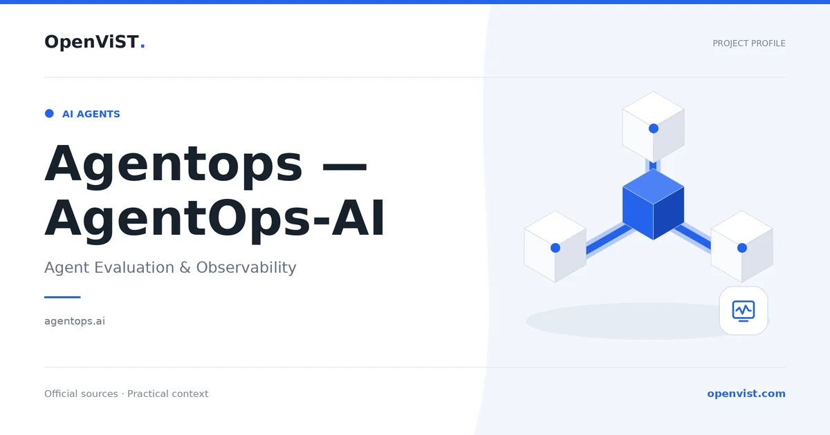 Agentops — AgentOps-AI — OpenViST project profile in Agent Evaluation & Observability.