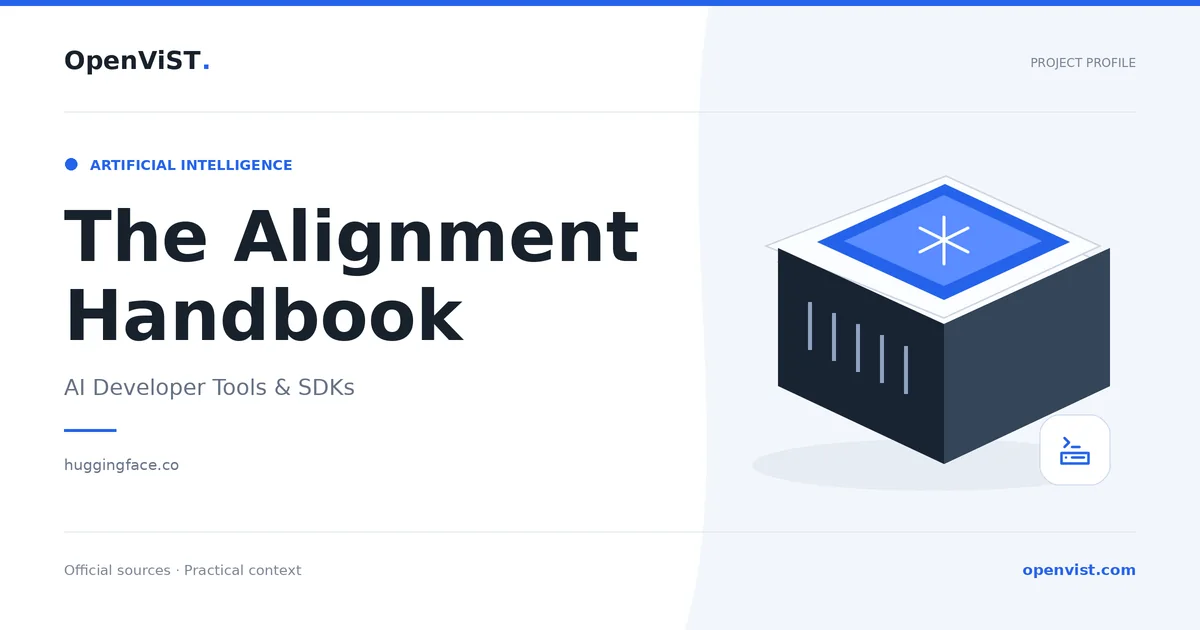 The Alignment Handbook — OpenViST project profile in AI Developer Tools & SDKs.