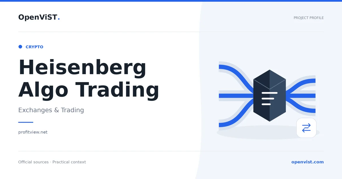 Heisenberg Algo Trading — OpenViST project profile in Exchanges & Trading.