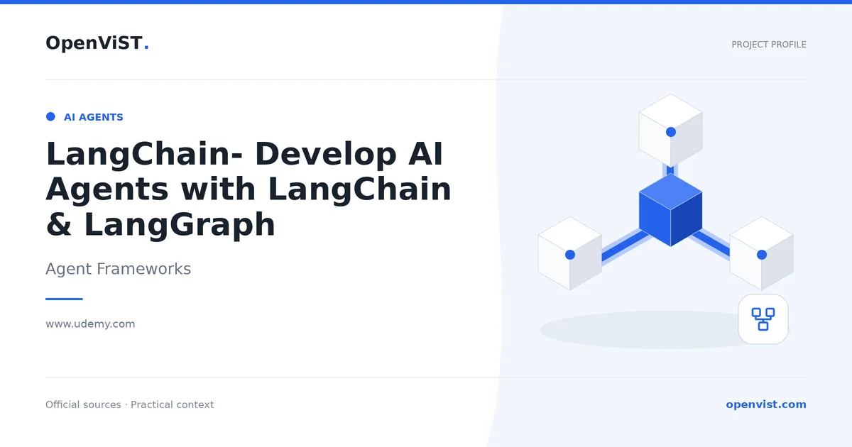 LangChain- Develop AI Agents with LangChain & LangGraph — OpenViST project profile in Agent Frameworks.