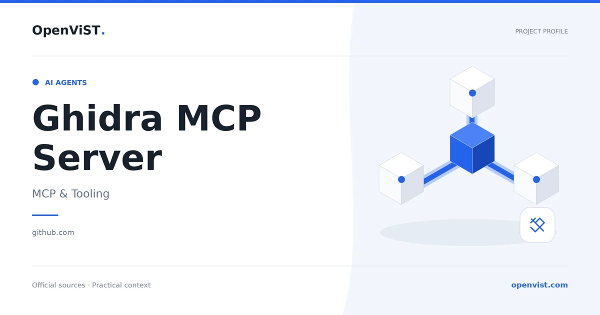 Ghidra MCP Server — OpenViST project profile in MCP & Tooling.
