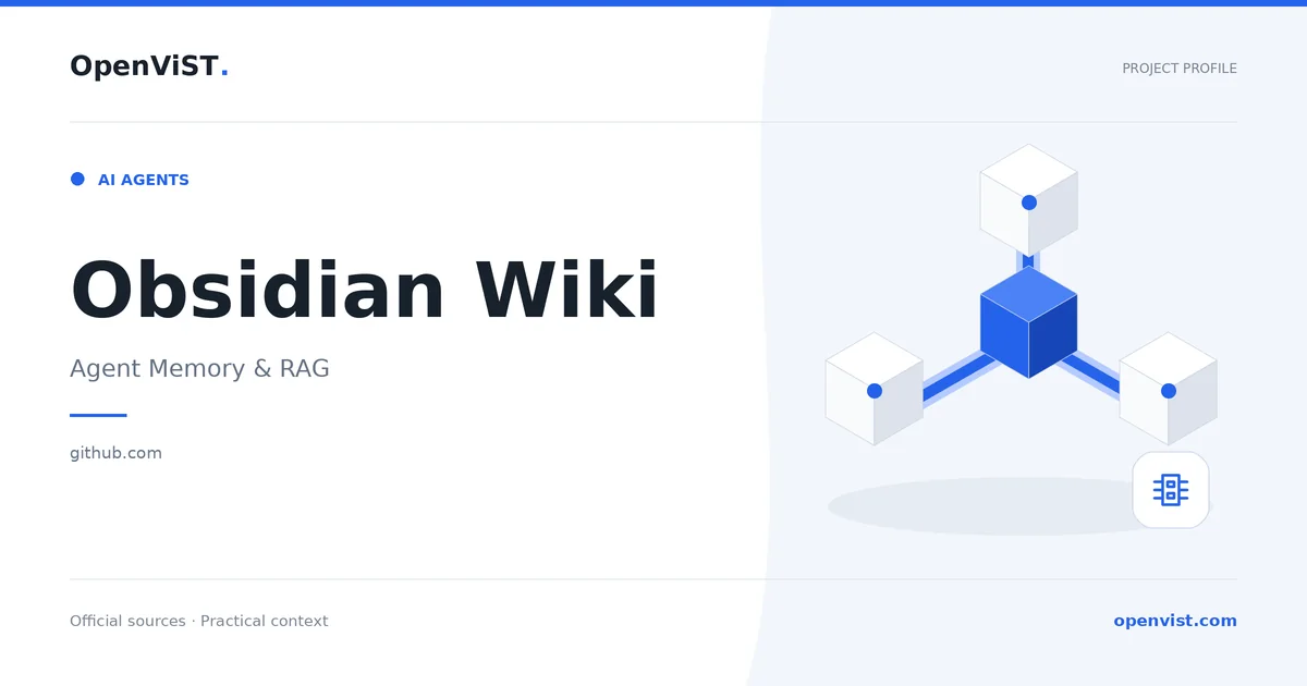 Obsidian Wiki — OpenViST project profile in Agent Memory & RAG.