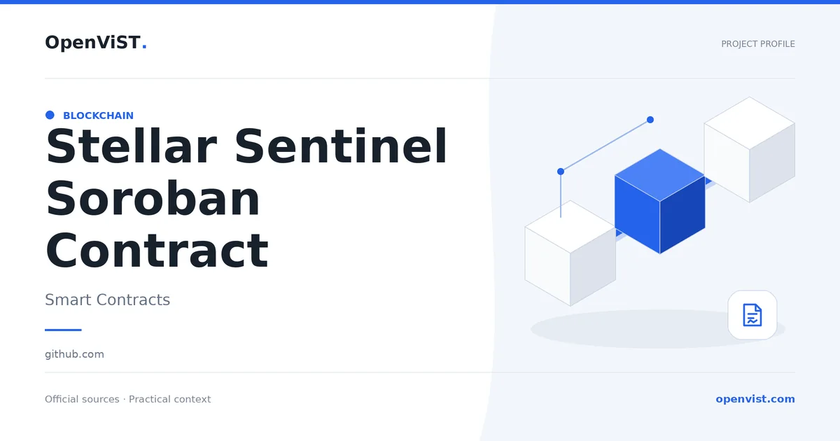 Stellar Sentinel Soroban Contract — OpenViST project profile in Smart Contracts.