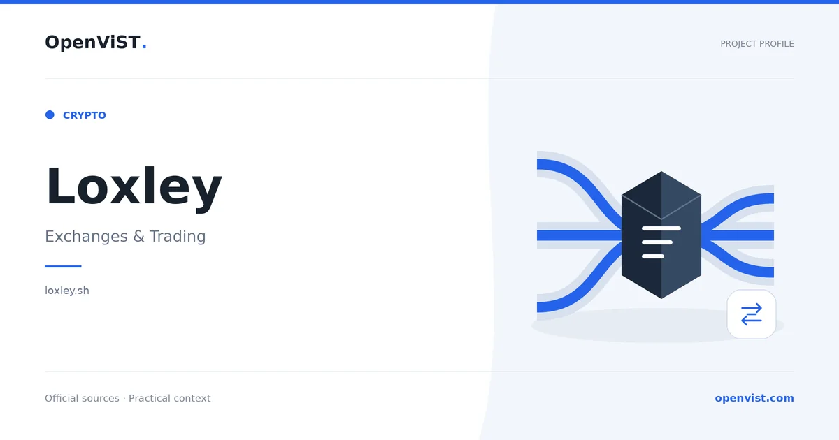 Loxley — OpenViST project profile in Exchanges & Trading.