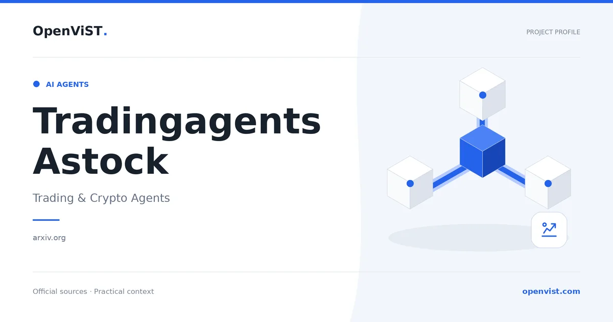 Tradingagents Astock — OpenViST project profile in Trading & Crypto Agents.