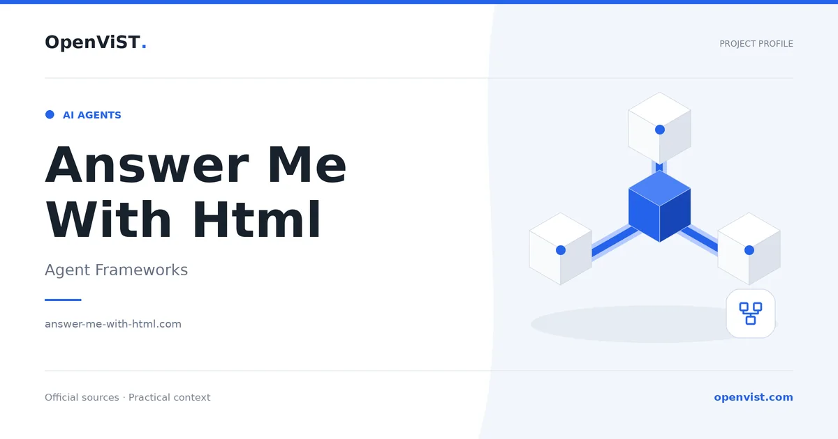 Answer Me With Html — OpenViST project profile in Agent Frameworks.