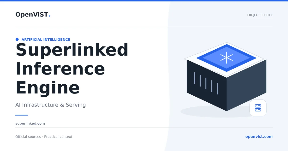 Superlinked Inference Engine — OpenViST project profile in AI Infrastructure & Serving.