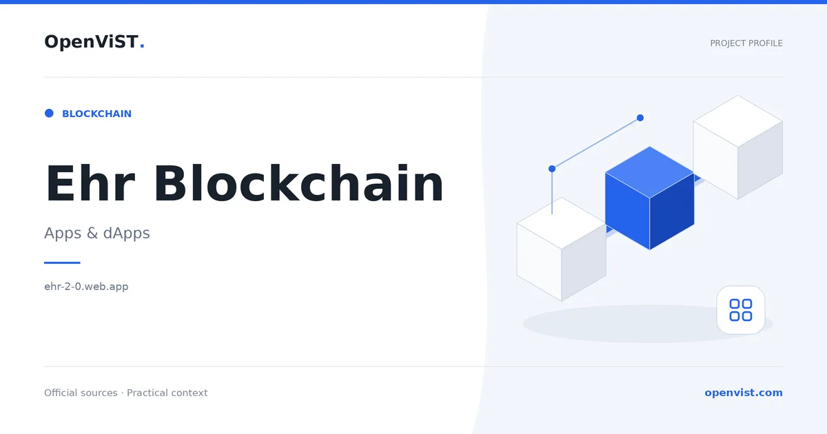 Ehr Blockchain — OpenViST project profile in Apps & dApps.