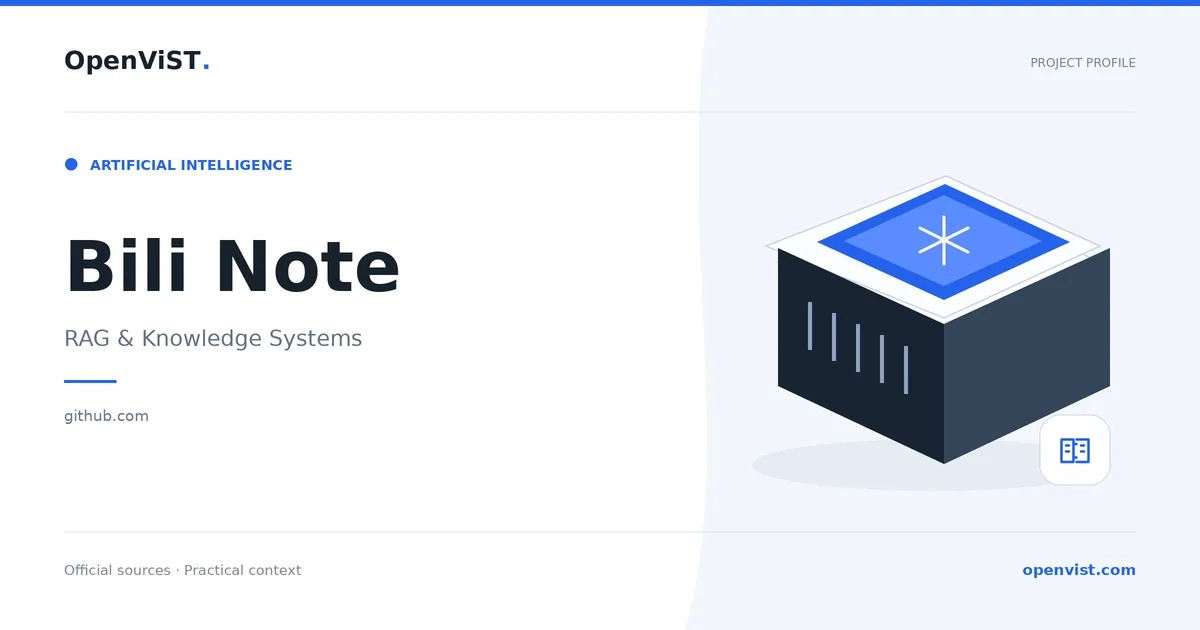 Bili Note — OpenViST project profile in RAG & Knowledge Systems.
