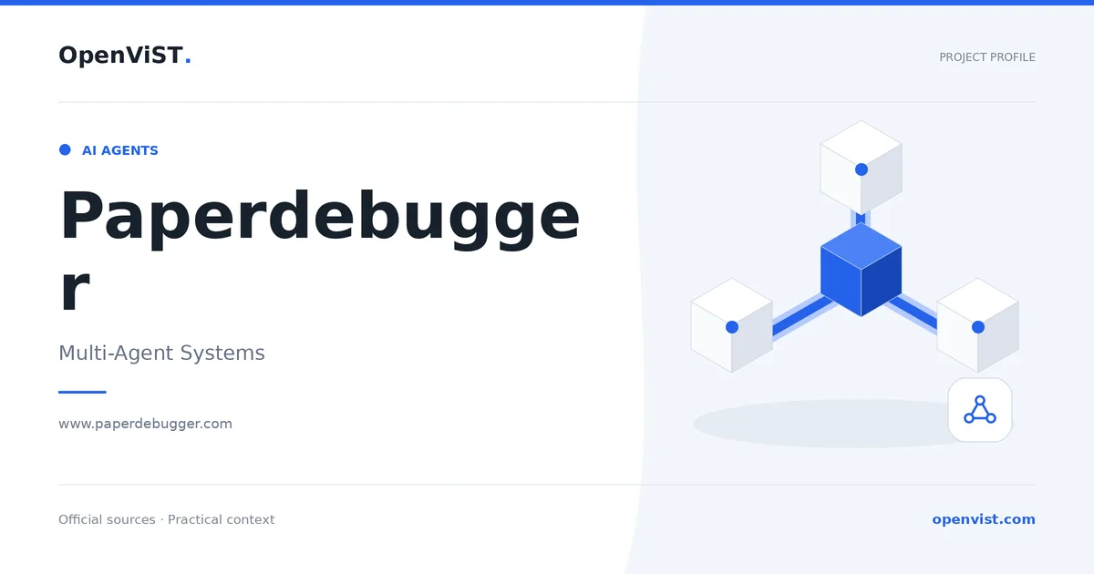 Paperdebugger — OpenViST project profile in Multi-Agent Systems.