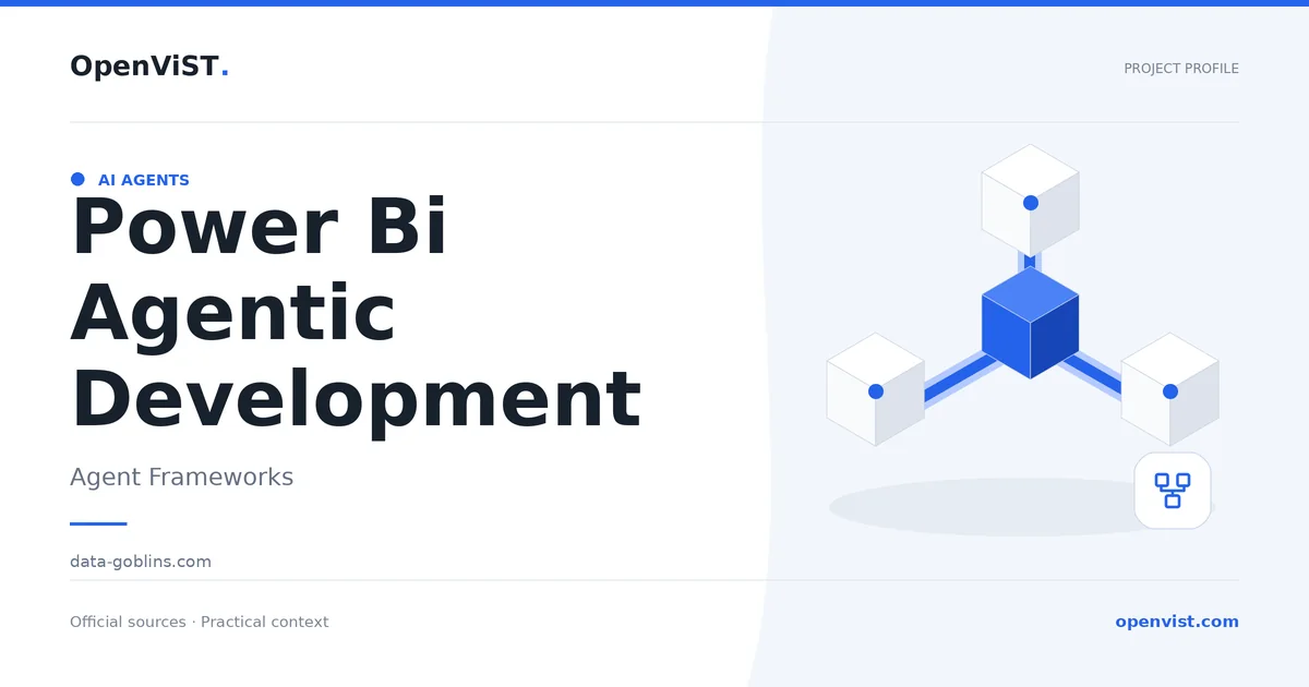 Power Bi Agentic Development — OpenViST project profile in Agent Frameworks.