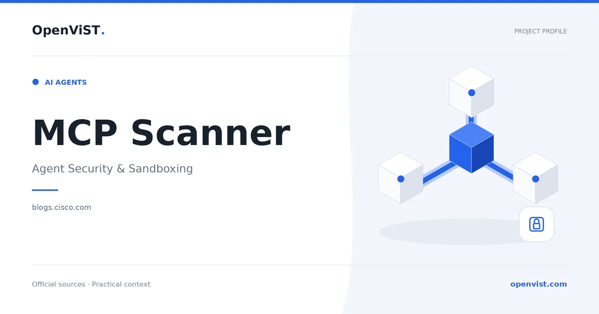 MCP Scanner — OpenViST project profile in Agent Security & Sandboxing.