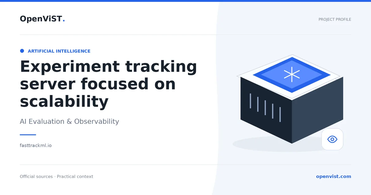 Experiment tracking server focused on scalability — OpenViST project profile in AI Evaluation & Observability.