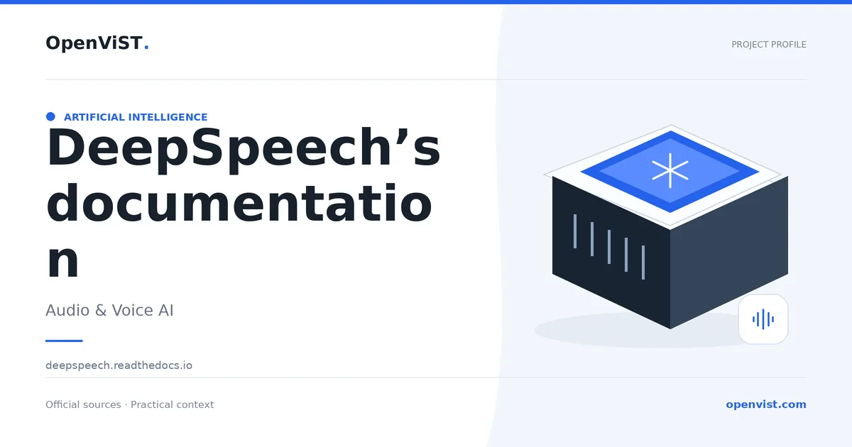 DeepSpeech’s documentation — OpenViST project profile in Audio & Voice AI.