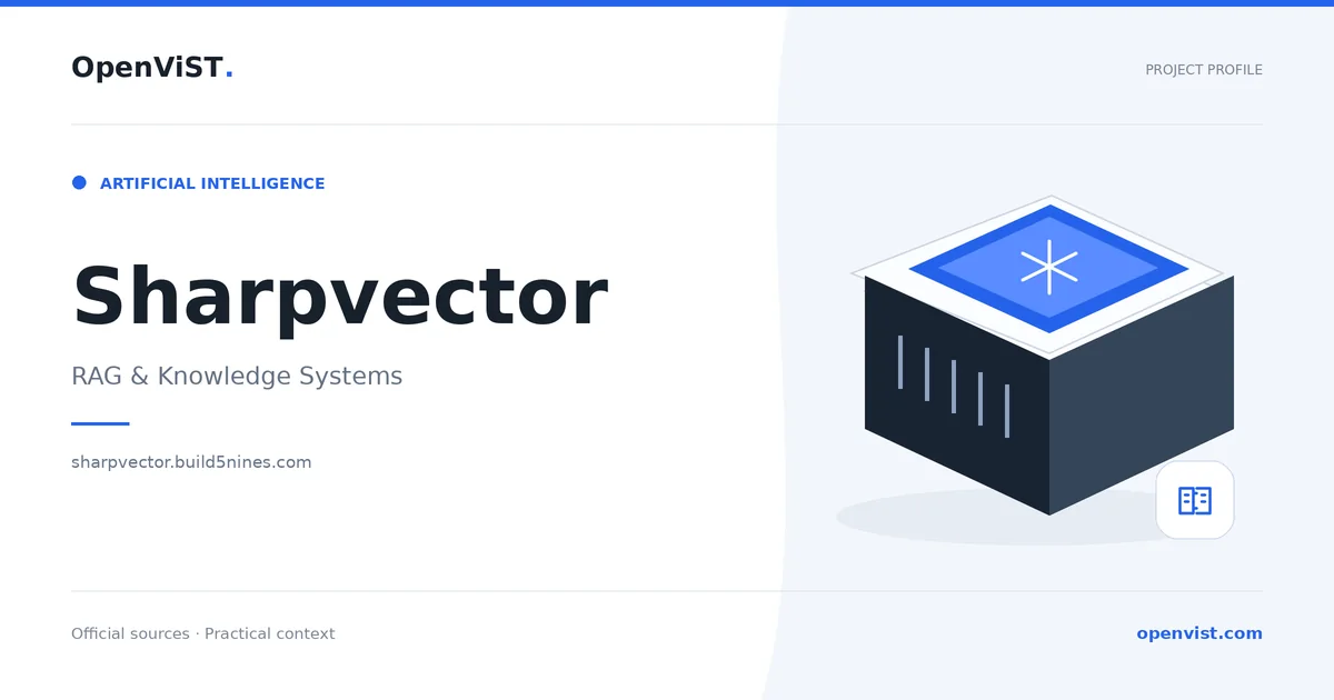 Sharpvector — OpenViST project profile in RAG & Knowledge Systems.