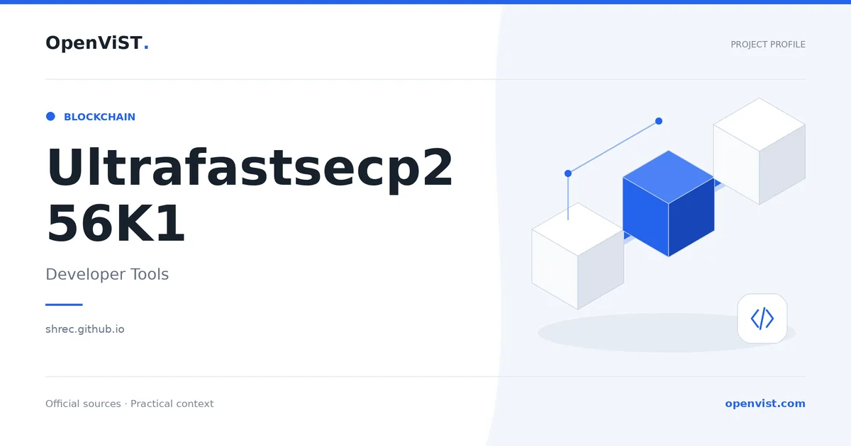 Ultrafastsecp256K1 — OpenViST project profile in Developer Tools.