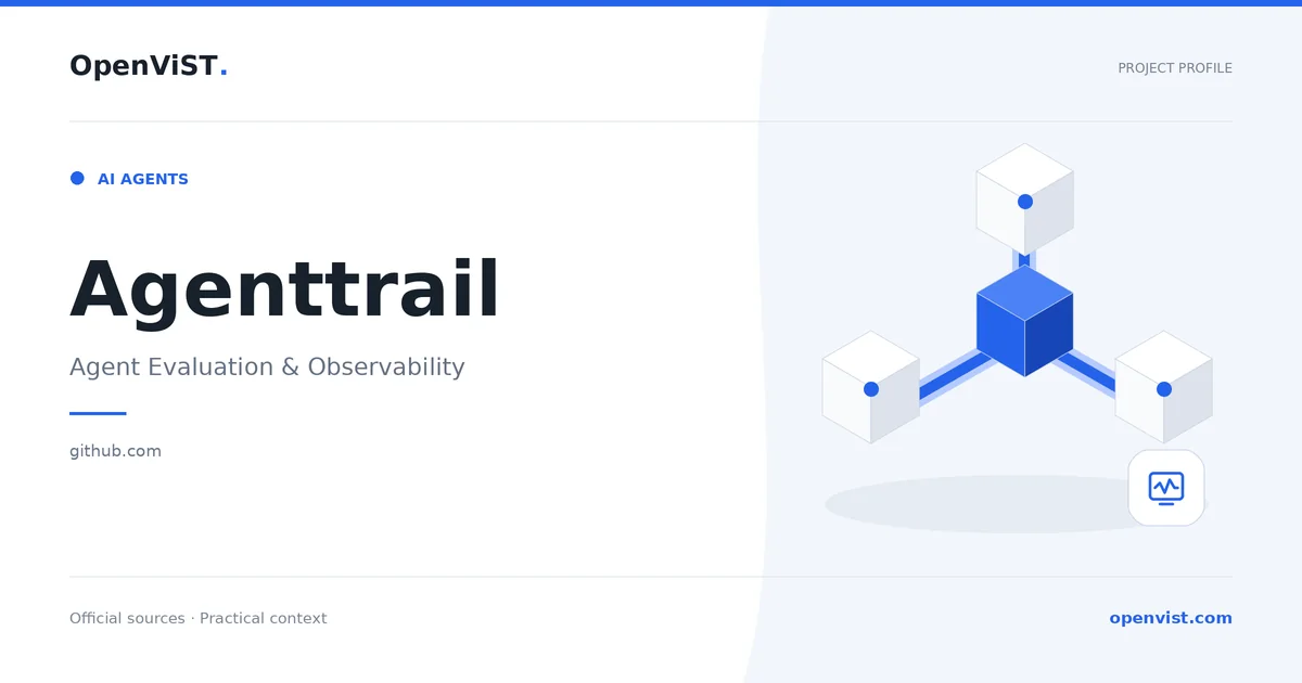 Agenttrail — OpenViST project profile in Agent Evaluation & Observability.