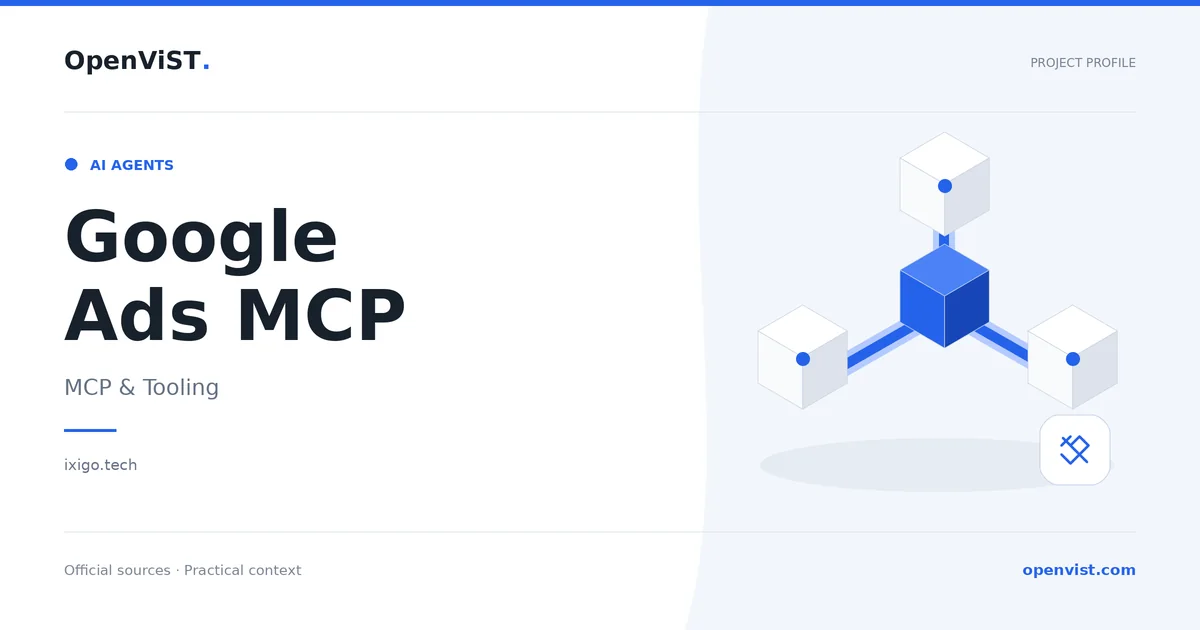 Google Ads MCP — OpenViST project profile in MCP & Tooling.