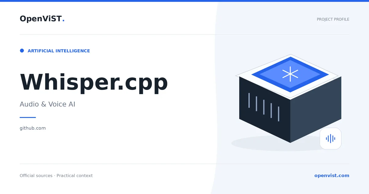 Whisper.cpp — OpenViST project profile in Audio & Voice AI.