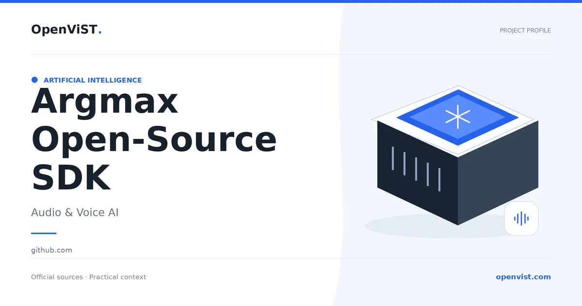 Argmax Open-Source SDK — OpenViST project profile in Audio & Voice AI.