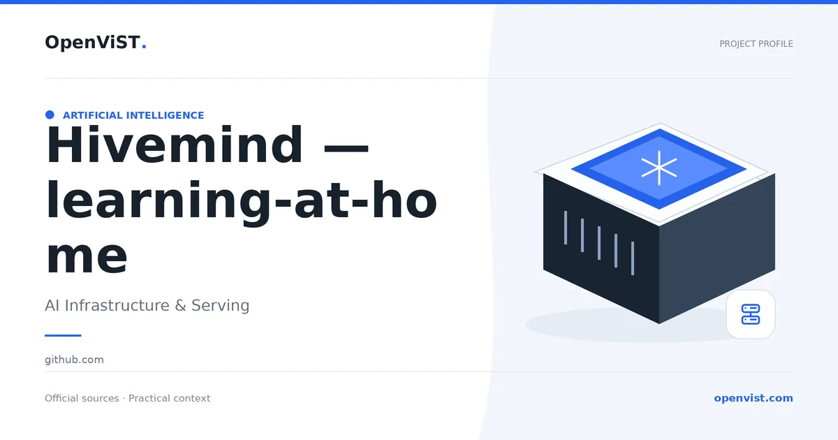 Hivemind — learning-at-home — OpenViST project profile in AI Infrastructure & Serving.