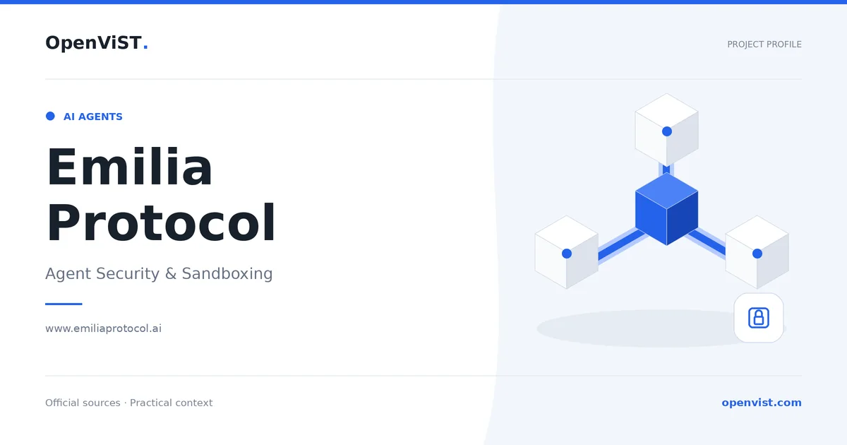 Emilia Protocol — OpenViST project profile in Agent Security & Sandboxing.