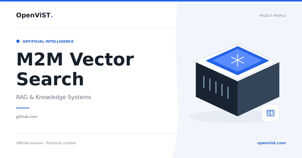 M2M Vector Search — OpenViST project profile in RAG & Knowledge Systems.