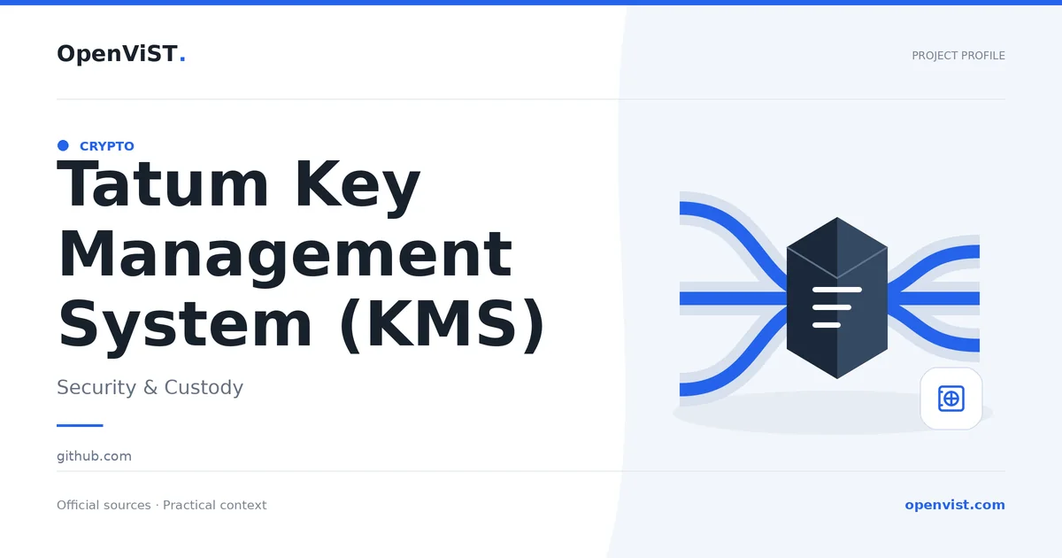 Tatum Key Management System (KMS) — OpenViST project profile in Security & Custody.