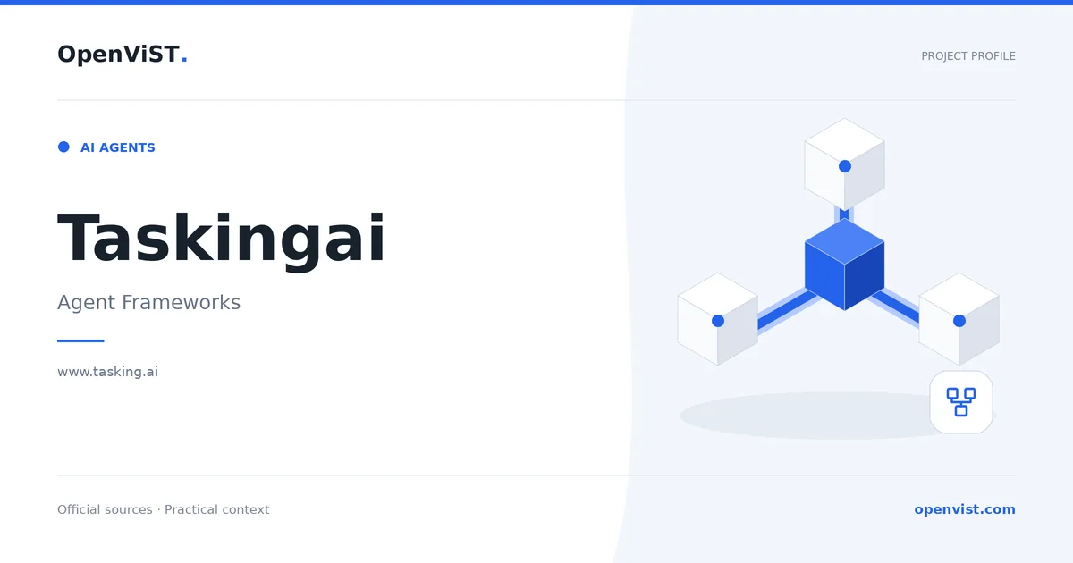 Taskingai — OpenViST project profile in Agent Frameworks.