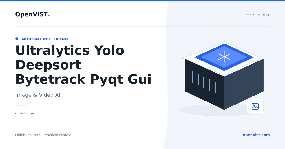 Ultralytics Yolo Deepsort Bytetrack Pyqt Gui — OpenViST project profile in Image & Video AI.